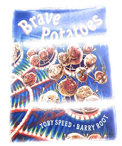 Brave Potatoes