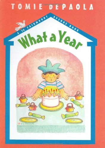 What a Year! (A 26 Fairmount Avenue Book)