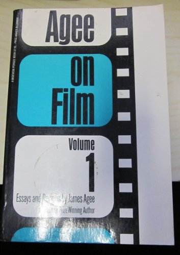 Agee on Film, Vol. 1: Reviews and Comments