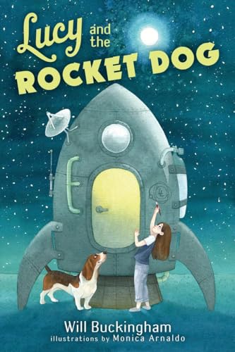 Cover of Lucy and the Rocket Dog by Buckingham, Will, hardcover Book