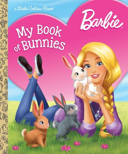 Barbie: My Book of Bunnies (Barbie) (Little Golden Book)