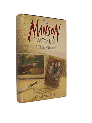 The Manson Women A "Family" Portrait