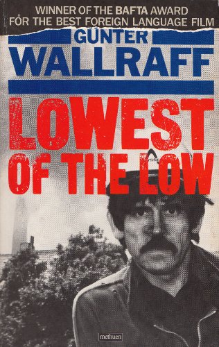 Cover of Lowest of the Low by Wallraff, Gunter, paperback Book