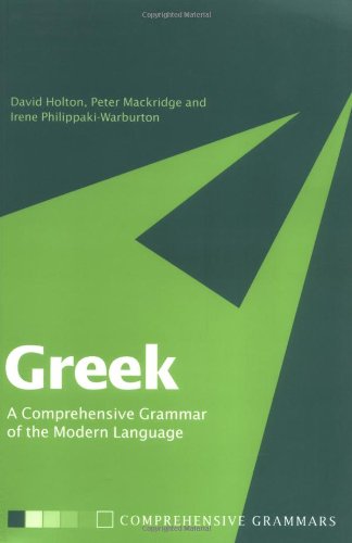 Greek: A Comprehensive Grammar of the Modern Language (Routledge Comprehensive Grammars)