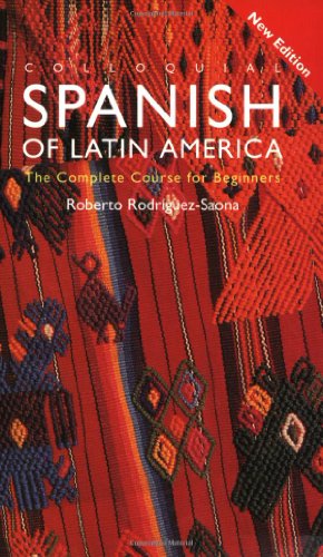 Colloquial Spanish of Latin America (Colloquial Series)