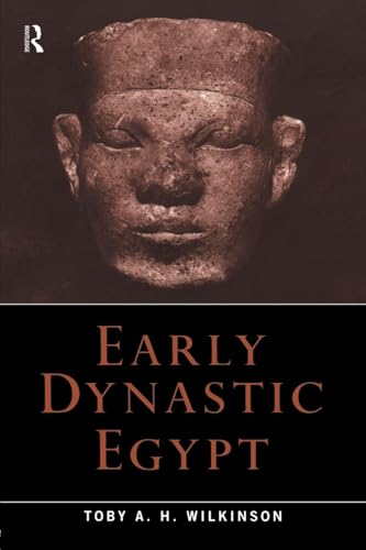 Cover of Early Dynastic Egypt by Wilkinson, Toby A.H., Paperback Book