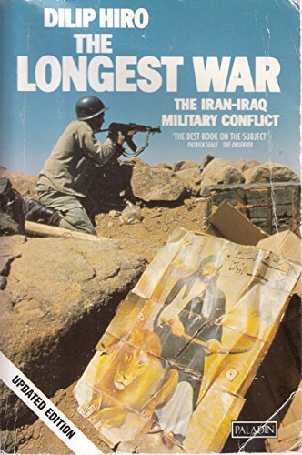 The Longest War: The Iran-Iraq Military Conflict