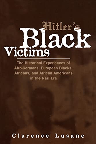 Hitler's Black Victims (Crosscurrents in African American History)