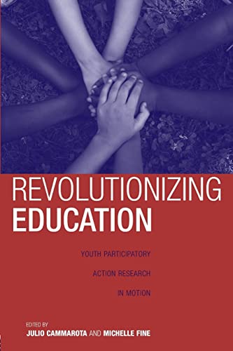 Revolutionizing Education (Critical Youth Studies)