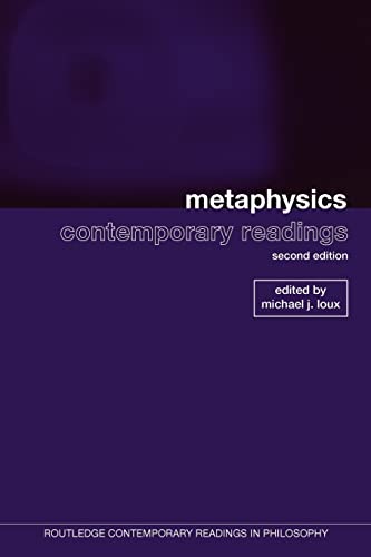 Metaphysics: contemporary readings (Routledge Contemporary Readings in Philosophy)