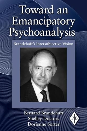 Toward an Emancipatory Psychoanalysis (Psychoanalytic Inquiry Book Series)