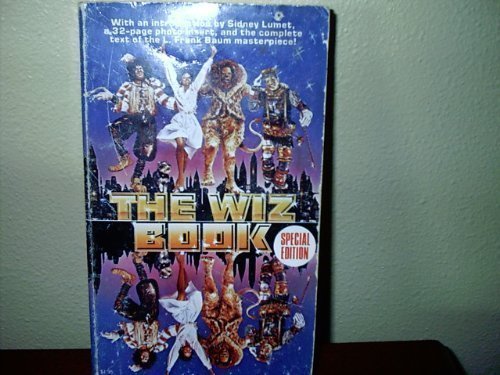 The Wiz Book Special Edition (With an introduction by Sidney Lumet, a 32 page photo insert, and the