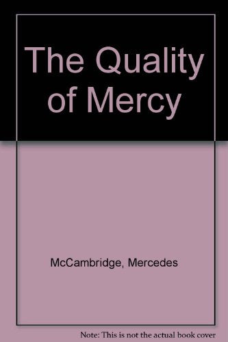 The Quality of Mercy : An Autobiography