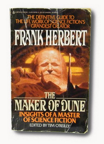 The Maker of Dune: Insights of a Master of Science Fiction