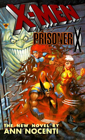 X-Men: Prisoner X