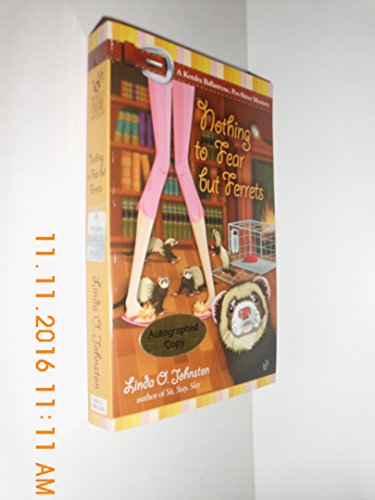 Nothing to Fear but Ferrets (Kendra Ballantyne, Petsitter Mysteries, No. 2)