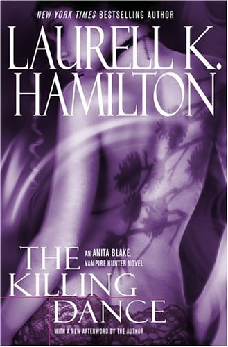 The Killing Dance (Anita Blake, Vampire Hunter, Book 6)