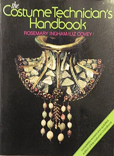 The Costume Technician's Handbook: A Complete Guide for Amateur and Professional Costume Technicians