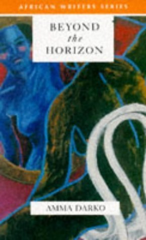 Beyond the Horizon (African Writers Series)