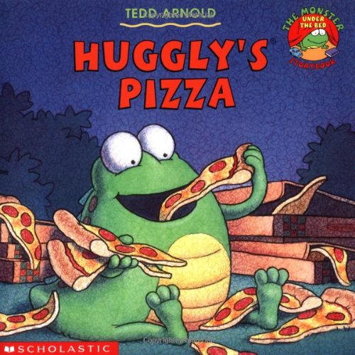 Cover of Huggly's Pizza (Monster Under the Bed) by Arnold, Tedd, paperback Book