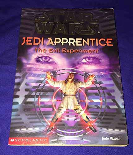 The Evil Experiment (Star Wars: Jedi Apprentice)