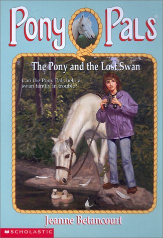 The Pony and the Lost Swan (Pony Pals #34)