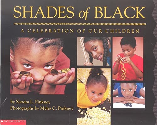 Shades of Black: A Celebration of Our Children