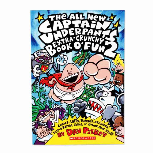 Cover of The All New Captain Underpants Extra-Crunchy Book o' Fun 2 by Dav Pilkey, paperback Book