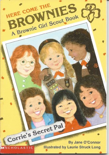 Cover of Corrie's Secret Pal (Here Come the Brownies, A brownie Girl Scout Book) by Jane O'Connor, paperback Book