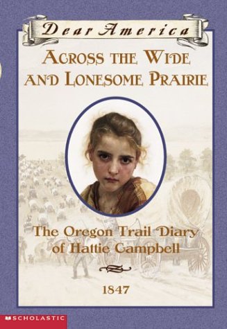 Across the Wide and Lonesome Prairie (Dear America)