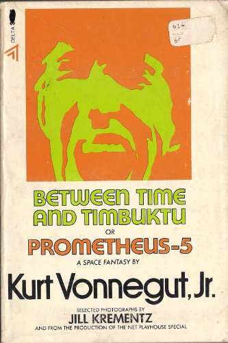 Between Time and Timbuktu Or Prometheus 5