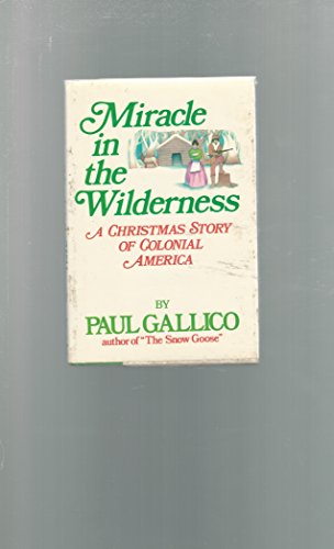 Miracle in the Wilderness: A Christmas Story of Colonial America