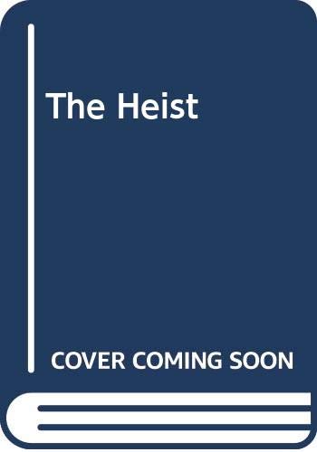 Heist, The
