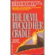 The Devil Rocked her Cradle