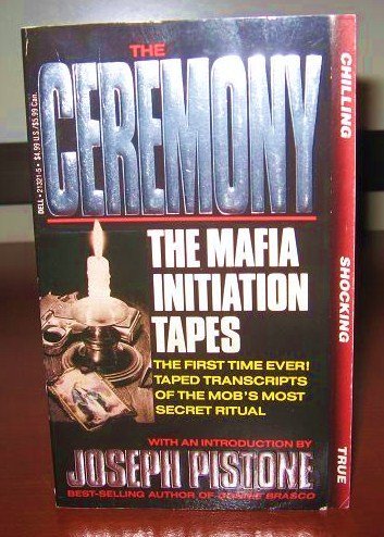 The Ceremony: The Mafia Initiation Tapes