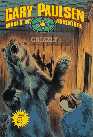 GRIZZLY (Gary Paulsen World of Adventure)