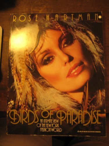 Birds of paradise: An intimate view of the New York fashion world (A Delta book)
