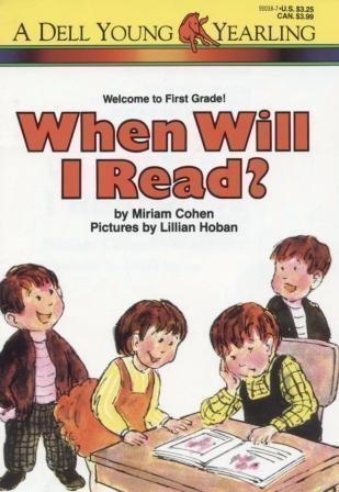 When Will I Read? (Welcome to First Grade!)