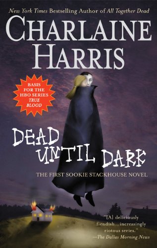 Dead Until Dark (Southern Vampire Mysteries, No. 1)