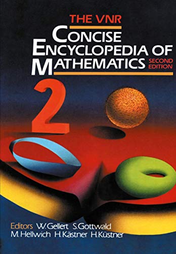VNR Concise Encyclopedia of Mathematics (Second Edition)