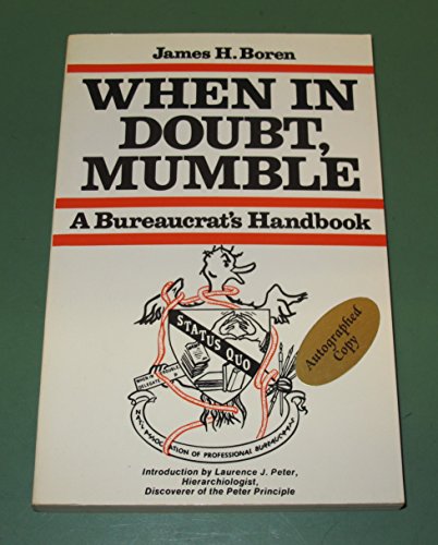Cover of When in Doubt, Mumble : A Bureaucrat's Handbook by James Boren, paperback Book