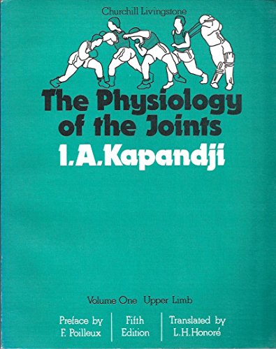 The Physiology of the Joints, Volume 1: Upper Limb, Volume 1