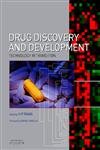 Drug Discovery and Development: Technology In Transition