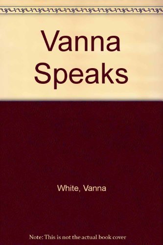 Vanna Speaks