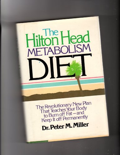 The Hilton Head Metabolism Diet