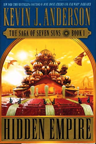 Hidden Empire: The Saga of Seven Suns - Book 1