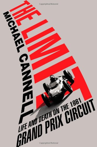 The Limit: Life and Death on the 1961 Grand Prix Circuit