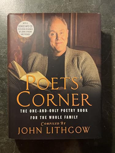 The Poets' Corner: The One-and-Only Poetry Book for the Whole Family