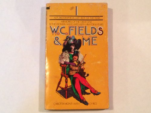 W. C. Fields & Me