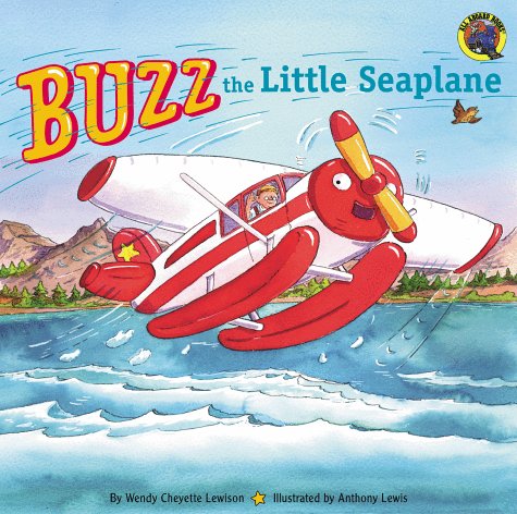 Buzz the Little Seaplane (Grosset & Dunlap All Aboard)
